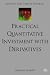 Practical Quantitative Investment Management with Derivatives (Finance and Capital Markets Series)