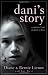 Dani's Story: A Journey from Neglect to Love