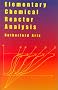Elementary Chemical Reactor Analysi