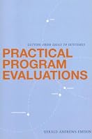 Practical Program Evaluations: Getting from Ideas to Outcomes