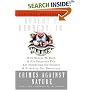 Crimes Against Nature: How George W. Bush and His Corporate Pals Are Plundering the Country and Hijacking Our Democracy