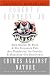 Books : Crimes Against Nature: How George W. Bush and His Corporate Pals Are Plundering the Country and Hijacking Our Democracy