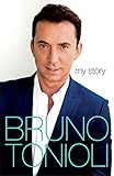 Bruno Tonioli : my story