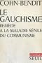 GAUCHISME. REMEDE A LA MALADIE SENILE