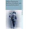 Berliner Kindheit um neunzehnhundert: Fassung letzter Hand (suhrkamp taschenbuch)