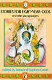 Stories for eight-year-olds : and other young readers