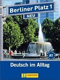 Berliner Platz Neu: Lehr- Und Arbeitsbuch 1 MIT 2 Cds Zum Arbeitsbuchteil (German Edition)