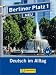 Berliner Platz 1. Lehr- und Arbeitsbuch/Mit 2 CD`s: Deutsch im Alltag