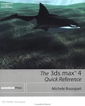 3D Studio MAX 4: Quick Reference (3ds Max)