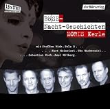 B&ouml;se Nacht-Geschichten - Mords-Kerle - CD  - Lesungen mit Musik - Axel Milberg, Sebastian Koch, Bela B., Frank Sch&auml;tzing, Burkhard Driest, Buddy Giovinazzo
