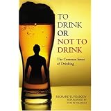To Drink or Not to Drink: The Common Sense of Drinking