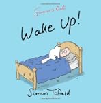 Wake Up!: A Simon's Cat Book