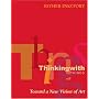Thinking with Things: Toward a New Vision of Art