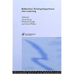 Reflection : Turning Experience into Learning