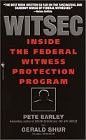 Witsec: Inside the Federal Witness Protection Program