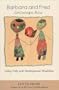 Barbara and Fred: Grownups Now - Living Fully with Developmental Disabilities