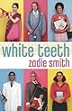 White Teeth: A Novel