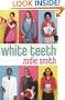 White Teeth