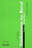 Telefonieren im Beruf, Lehrbuch: Deutsch für den Beruf. Kommunikation am Arbeitsplatz. Ein Trainingsprogramm für Deutsch als Fremdsprache