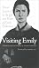 Search : Visiting Emily: Poems Inspired by the Life and Work of Emily Dickinson