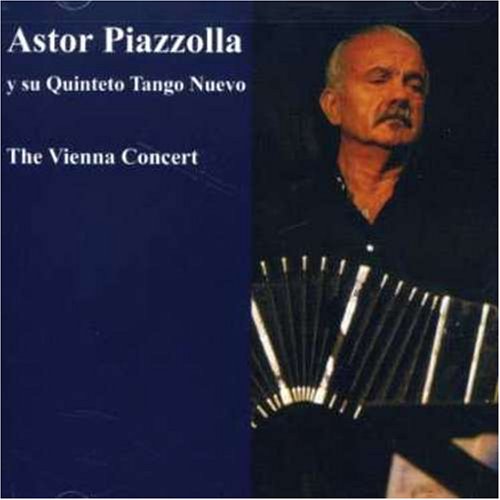 Astor Piazzola - The Vienna Concert, October 13, 1983. CD - Zortam Music