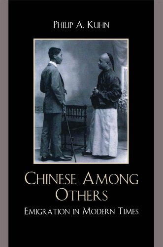 Chinese Among Others: Emigration in Modern Times (State & Society in East Asia)