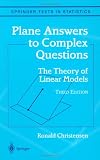 Plane Answers to Complex Questions: The Theory of Linear Models