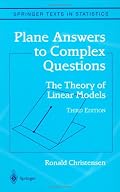 Plane Answers to Complex Questions: The Theory of Linear Models
