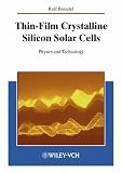 Thin-Film Crystalline Silicon Solar Cells: Physics and Technology