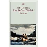 Der Ruf der Wildnis: Romanvon "Jack London"