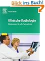 Klinische Radiologie: Basiswissen f�r alle Fachgebiete