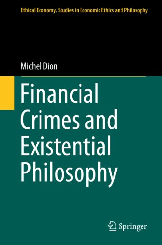 Financial Crimes and Existential Philosophy (Ethical Economy)