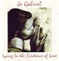 Living in the Evidence of Love