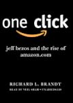 One Click: Jeff Bezos and the Rise of...