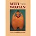 Mud Woman: Poems from the Clay (Sun Tracks)