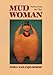Mud Woman: Poems from the Clay (Volume 20) (Sun Tracks)