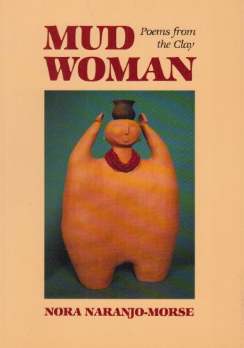 Mud Woman: Poems from the Clay (Sun Tracks)