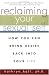 Reclaiming Your Sexual Self: How You Can Bring Desire Back Into Your Life