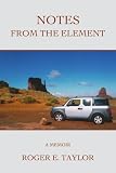 Notes from the Element: A Memoir