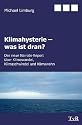 Klimahysterie - was ist dran?: Der neue Nairobi-Report über Klimawandel, Klimaschwindel und Klimawahn
