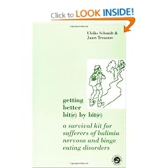 Getting Better Bit(e) by Bit(e): A Survival Kit for Sufferers of Bulimia Nervosa and Binge Eating Disorders