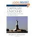 Capitalism Unbound: The Incontestable Moral Case for Individual Rights