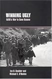 Winning Ugly: Nato s War to Save Kosovo
