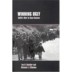 Winning Ugly: NATO's War to Save Kosovo
