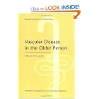 Vascular Disease in the Older Person (Novartis Lectures in Gerontology) by E.G. Lakatta