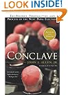Conclave: The Politics, Personalities, and Process of the Next Papal Election