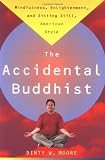 The Accidental Buddhist