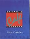 The Organic Cafe Cookbook