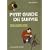 Petit guide de survie : Conseils, Solutions, Astuces... Face aux situations critiques