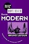 We Have Never Been Modern